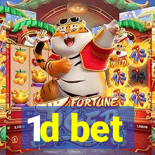 1d bet